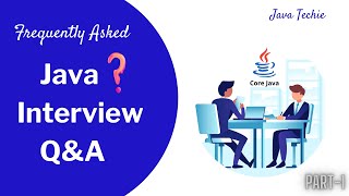 Frequently Asked Java Interview QampA  Tricky Questions  Freshers  Experience  Part1 JavaTechie [upl. by Nomaid]