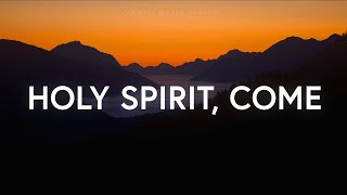 Vineyard Anaheim  Holy Spirit Come Lyrics [upl. by Win]