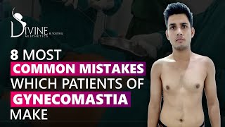 8 Most Common Mistakes Which Patients of Gynecomastia Make  Dr Amit Gupta [upl. by Demetri]