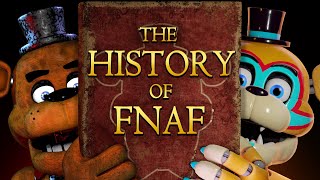 The Entire History Of FNAF [upl. by Megdal]