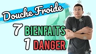 DOUCHE FROIDE  7 BIENFAITS amp 1 DANGER [upl. by Agler]