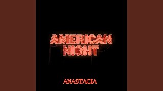 American Night [upl. by Devehcoy]