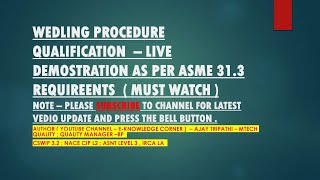 Welding Procedure Qualification Demo  ASME SECTION IX welding engineer  welding  qc  Qa [upl. by Justin221]