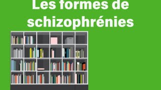 Les formes de schizophrénies [upl. by Vinay639]