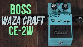 Boss Waza Craft CE2W Chorus Pedal [upl. by Burn]