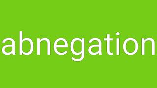 Abnegation Definition amp Meaning [upl. by Lillie]