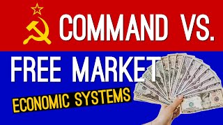 Command Economy Vs Market Economy Where Would You Rather Live [upl. by Winna]