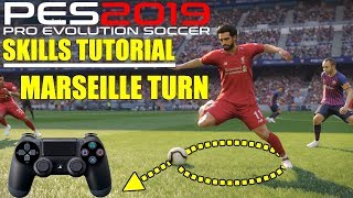 PES 2019  Skills  MARSEILLE TURN TUTORIAL  The Second Most Effective Skill  4K [upl. by Aprilette]