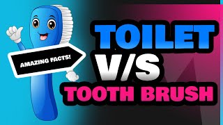 Toilet and Tooth Brush [upl. by Ardnekan]