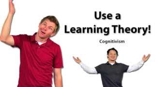 Use a Learning Theory Cognitivism [upl. by Nevaeh]