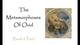 The Metamorphoses Ovid Audiobook  Book 8 Part 1 [upl. by Noffihc]