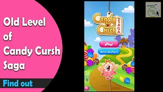 Find Old Levels Of Candy Crush Saga How To Resume Old Level of Candy Crush Saga Games [upl. by Mortensen892]