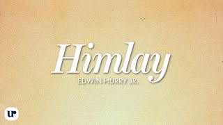 Edwin Hurry Jr  Himlay Official Lyric Video [upl. by Nauqel]