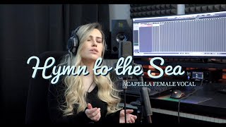 Siren Sings quotHymn To the Seaquot  Acapella Female Vocal  Titanic OST [upl. by Naitirb]