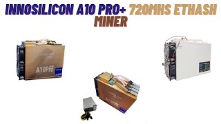 Innosilicon A10 Pro 720MHS Ethash Miner  Review 2024 [upl. by Hallutama]