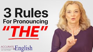 How to pronounce the article THE  3 rules Accurate English [upl. by Ycrem]