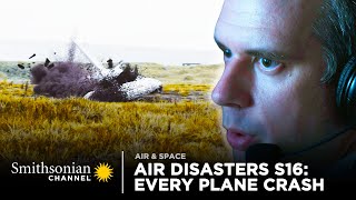 Every Plane Crash from Air Disasters Season 16  Smithsonian Channel [upl. by Ciprian]