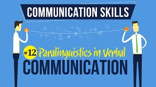 Paralinguistics in Verbal Communication  Introduction to Communication Skills [upl. by Ennairak158]