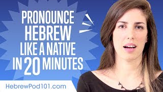 How to Pronounce Hebrew Like a Native Speaker [upl. by Yllehs]