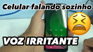 Celular Falando Sozinho Como desativar TalkBack VOZ IRRITANTE Resolvido [upl. by Merline45]