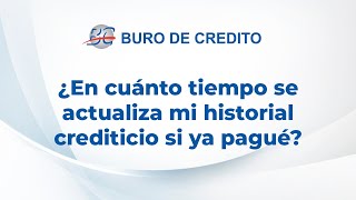 En qué tiempo se actualiza mi historial crediticio si ya pagué [upl. by Idissac]