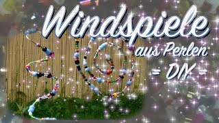 Windspiele  Suncatcher basteln  Sommer DIY  Garten  Balkon  Terrasse  Fenster [upl. by Erik]