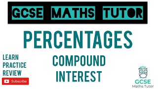 Compound Interest Higher amp Foundation  GCSE Maths Revision  GCSE Maths Tutor [upl. by Eessej619]