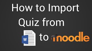 How To Import A Quiz From Word Document To Moodle [upl. by Sidnal504]