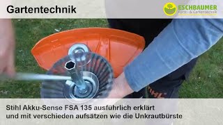 Stihl AkkuSense FSA 135 ausführlich erklärt und mit verschieden aufsätzen wie die Unkrautbürste [upl. by Demeter]