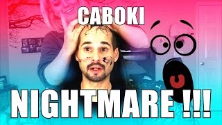 CABOKI NIGHTMARE [upl. by Portia]