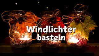 Windlicht aus Marmeladenglas basteln  Teelichthalter  Herbstdeko DIY [upl. by Annel]