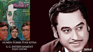 HUMEIN TUMSE PYAR KITNA  KISHORE KUMAR  KHUDRAT1981  RAHUL DEB BURMAN [upl. by Harp]