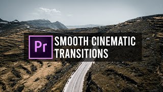 Smooth CINEMATIC Transitions  Premiere Pro Tutorial [upl. by Adnalram829]