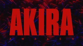 AWAKEN AKIRA [upl. by Nohsyar]