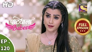 Patiala Babes  Ep 120  Full Episode  13th May 2019 [upl. by Ami]