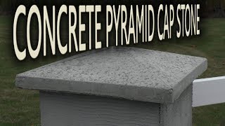 Concrete Pyramid Cap Stone [upl. by Maffei]