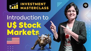 Introduction to US Stock Markets  Investment Masterclass [upl. by Emelia263]