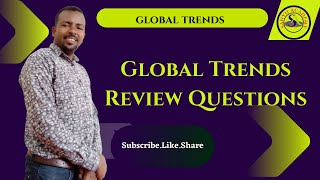 Global Trends Review Questions [upl. by Miharba408]