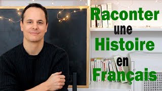 Raconter une Histoire en Français à la 1re Personne [upl. by Lyda752]