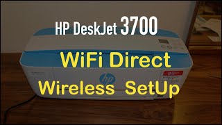 HP Deskjet 3700 WiFi Direct SetUp review [upl. by Frederic382]