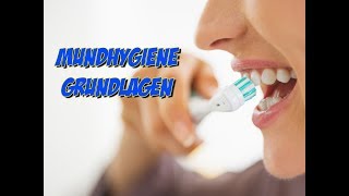 Mundhygiene  Grundlagen [upl. by Ann-Marie]