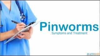 Pinworms Symptoms and Treatment [upl. by Gib]