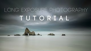 Long Exposure Photography Tutorial  WHY WHAT and HOW to take Long Exposure Photos [upl. by Nitsoj118]