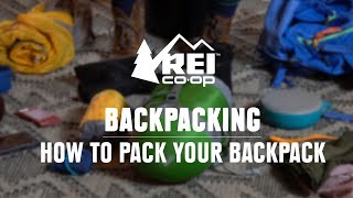 How to Pack a Backpack  REI [upl. by Feldt]