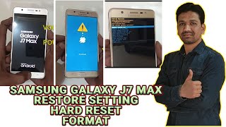 How To Format And Hard Reset Samsung Galaxy J7 Max [upl. by Olson]