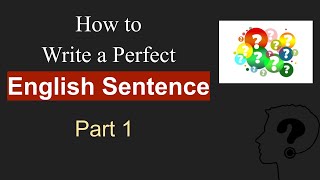 How To Write A Correct Sentence In English  Sentence Structure in English Grammar with Examples  1 [upl. by Mariana]