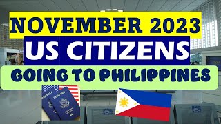 US CITIZENS TRAVELING TO PHILIPPINES LATEST IMMIGRATION REQUIREMENTS [upl. by Scheck]