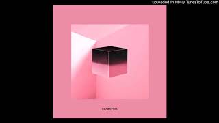 BLACKPINK  ‘뚜두뚜두   DDuDu DDuDu   1 hour [upl. by Cianca]