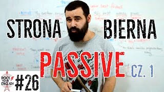 Strona Bierna Passive Część 1  ROCK YOUR ENGLISH 26 [upl. by Nytnerb]