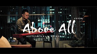 Above All  Lenny LeBlanc Sudirman Worship Instrumental Cover [upl. by Enirehtacyram489]